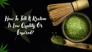 quality kratom